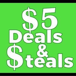 $5 Deals & Steals Section!